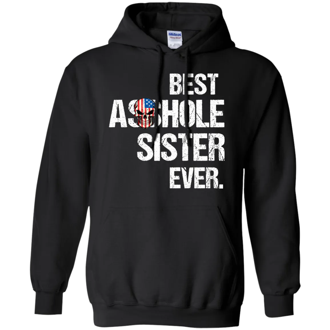 Best Asshole Sister Ever T-Shirtss