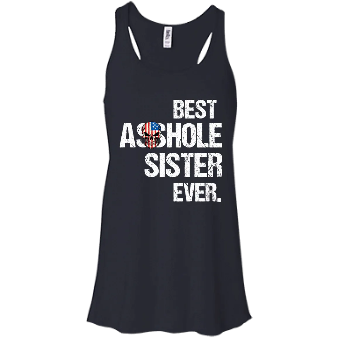 Best Asshole Sister Ever T-Shirtss