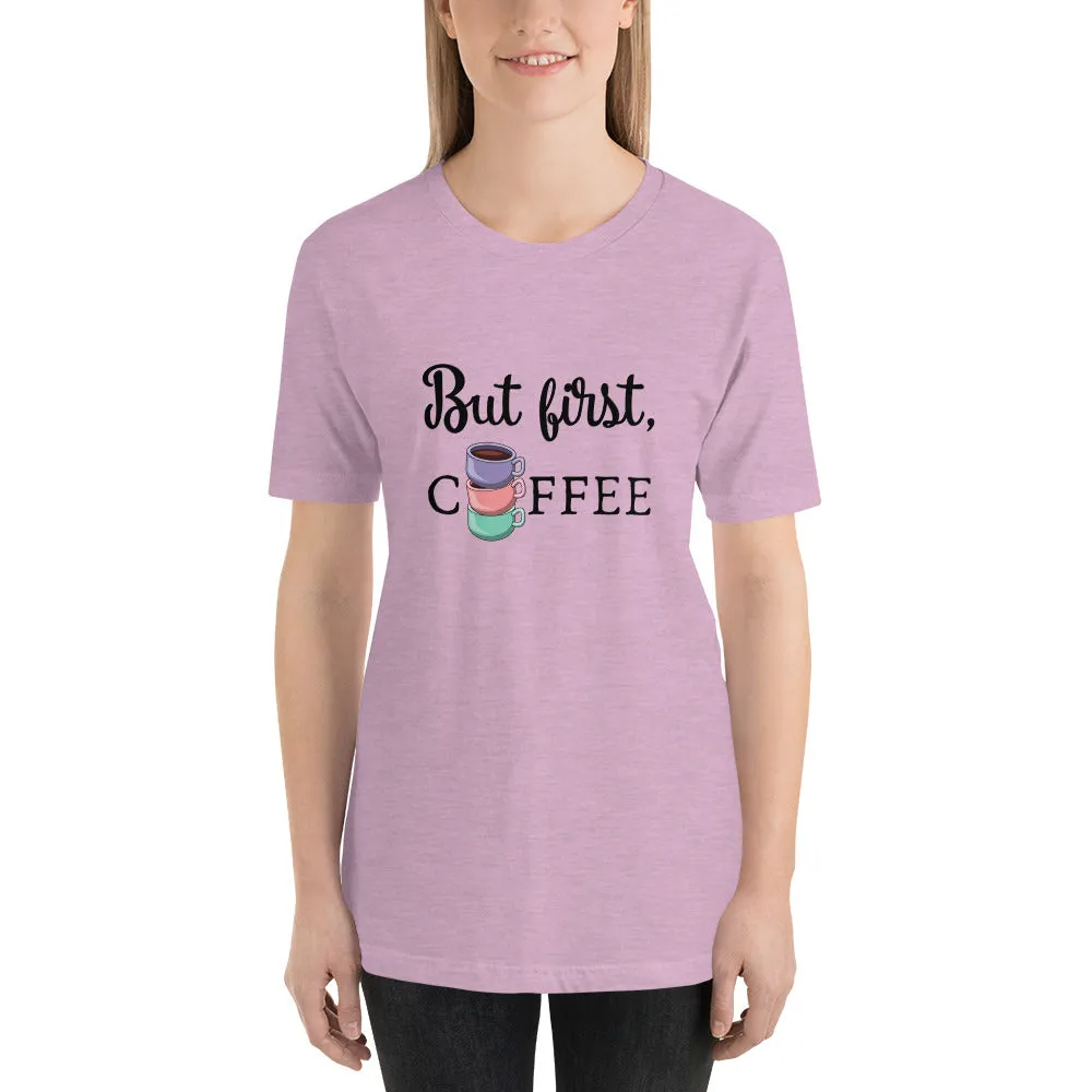 But First, Coffee T-Shirt