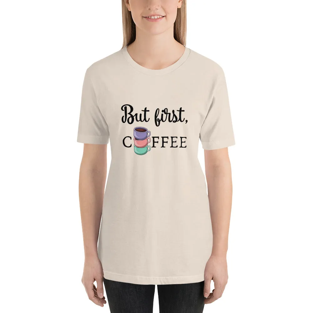 But First, Coffee T-Shirt
