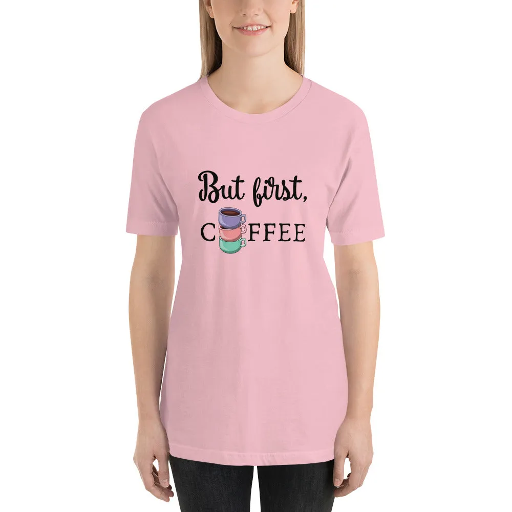 But First, Coffee T-Shirt