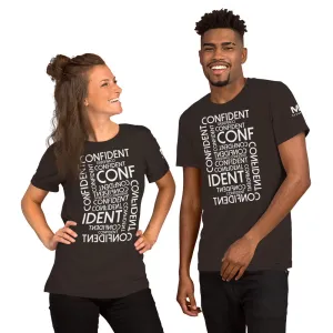 CONFIDENT Unisex T-Shirt