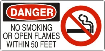 DANGER NO SMOKING OR OPEN FLAMES WITHIN 50 FT (SIGN)