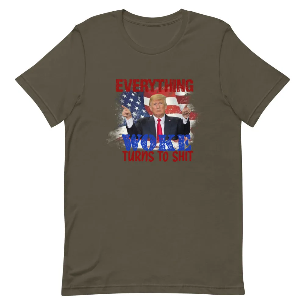 Everything woke turns to SH*T Short-Sleeve Unisex T-Shirt