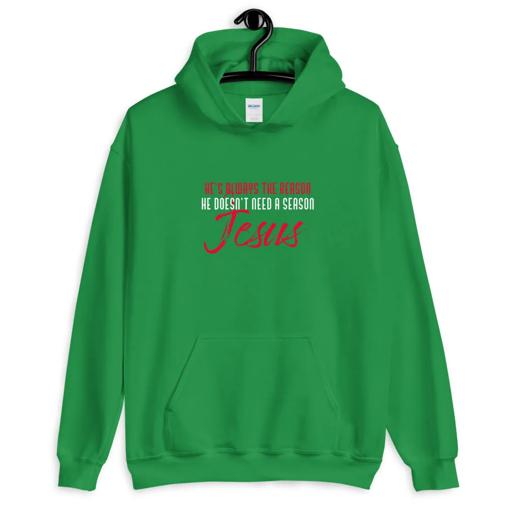 He's the Reason Hoodie