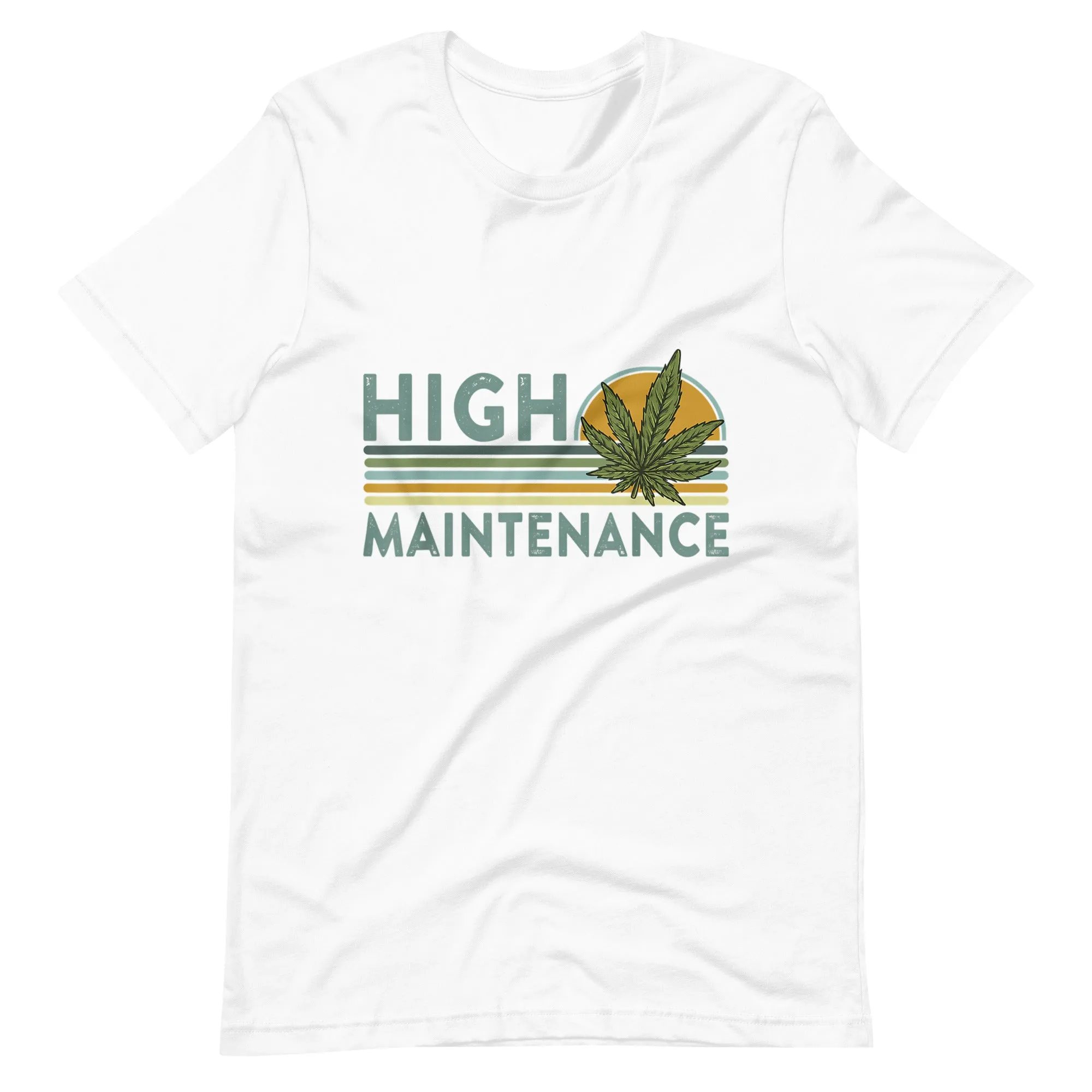 High-Maintenance-Funny-Weed-Unisex t-shirt