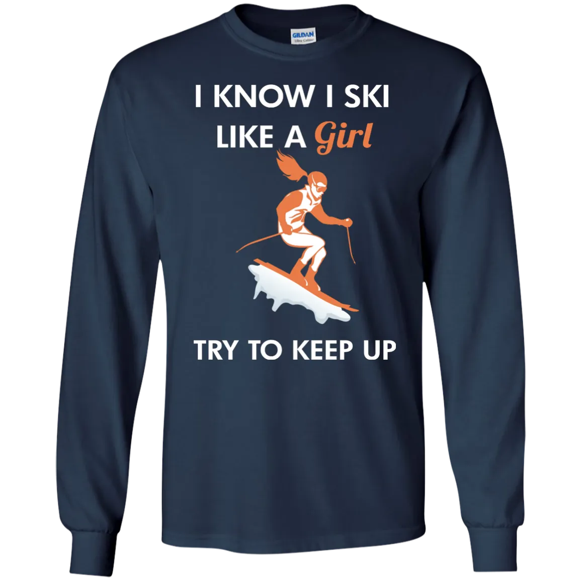 I Know I Ski Like A Girl Shirt, Hoodie, Tank