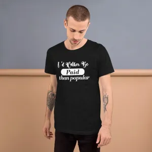 I rather be paid