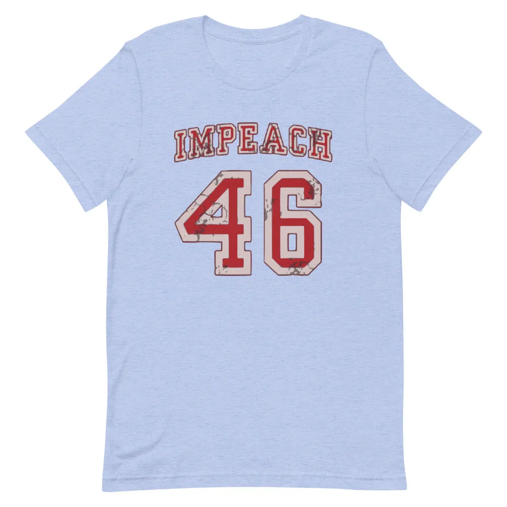 Impeach 46 Short-Sleeve Unisex T-Shirt