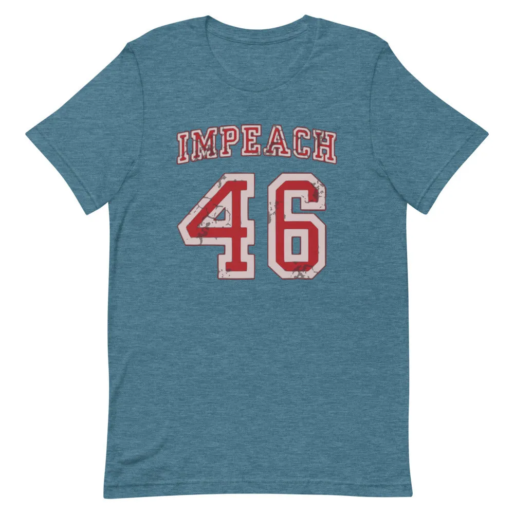 Impeach 46 Short-Sleeve Unisex T-Shirt