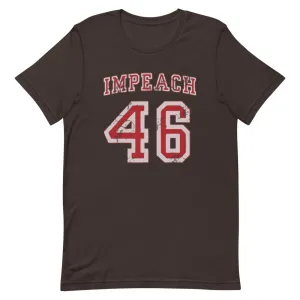 Impeach 46 Short-Sleeve Unisex T-Shirt