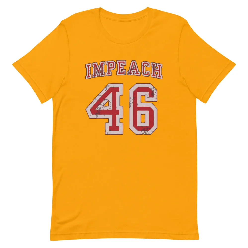 Impeach 46 Short-Sleeve Unisex T-Shirt