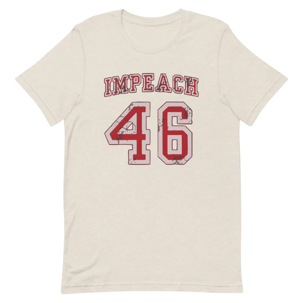 Impeach 46 Short-Sleeve Unisex T-Shirt