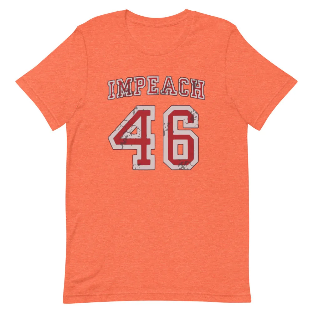 Impeach 46 Short-Sleeve Unisex T-Shirt