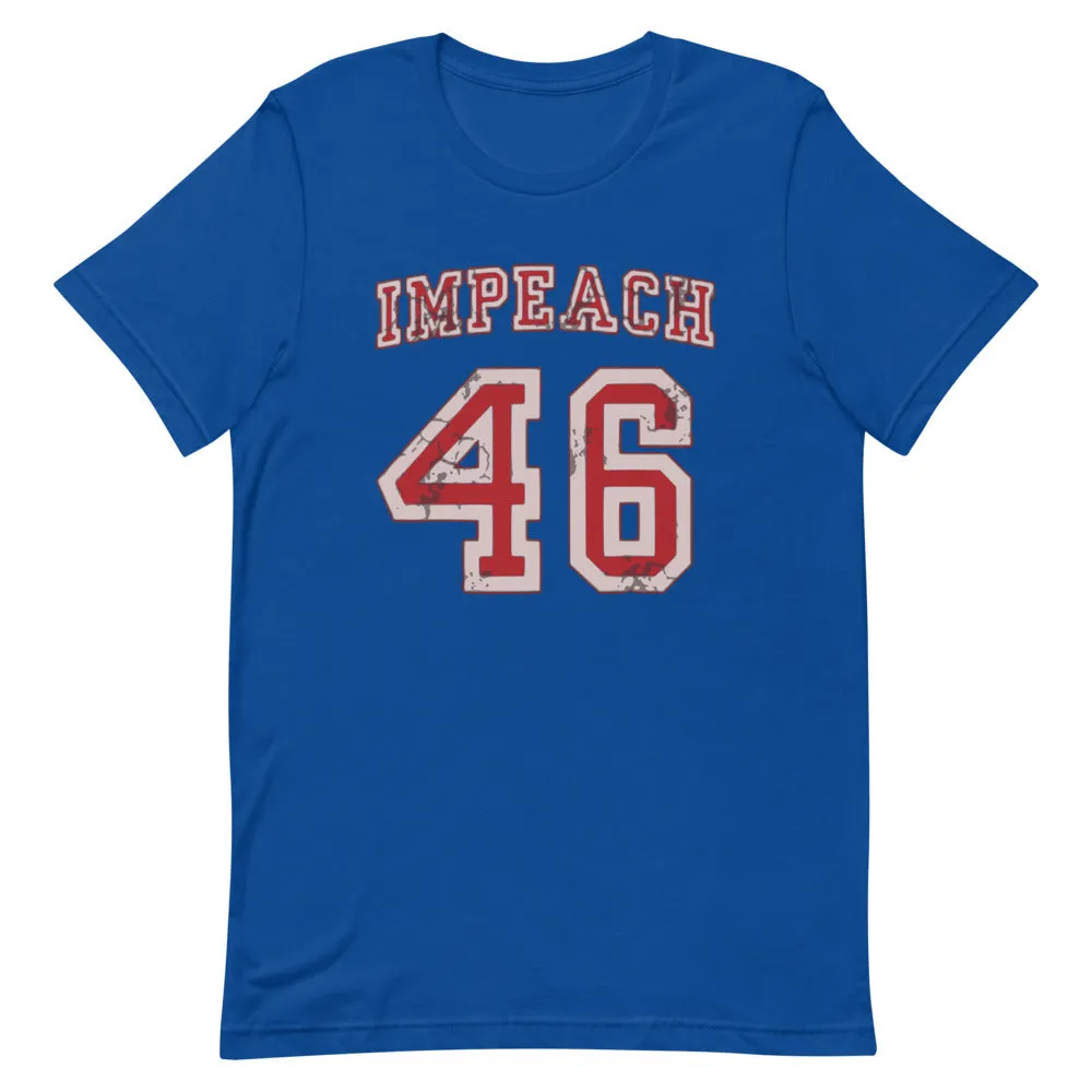 Impeach 46 Short-Sleeve Unisex T-Shirt