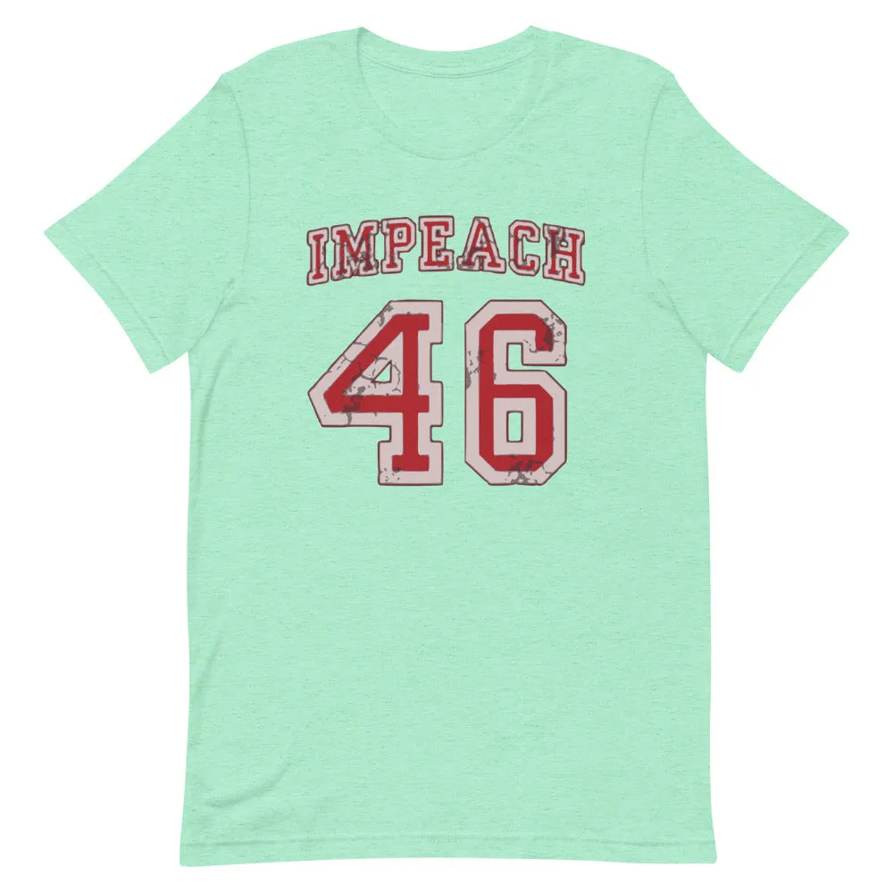Impeach 46 Short-Sleeve Unisex T-Shirt