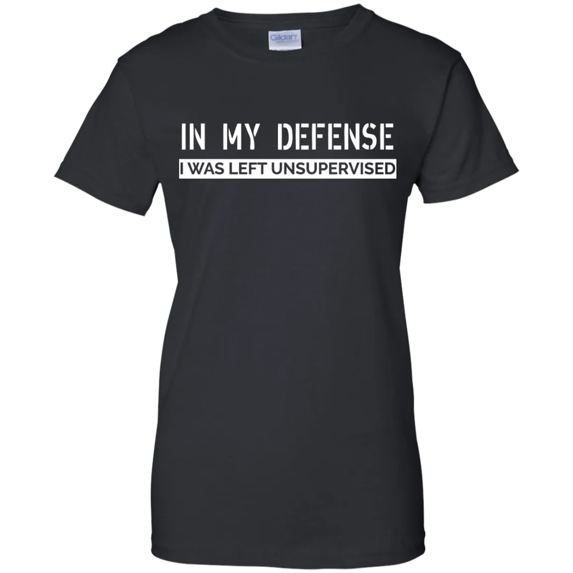 In My Defense, I Was Left Unsupervised shirt, sweater