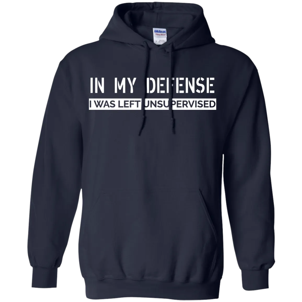 In My Defense, I Was Left Unsupervised shirt, sweater