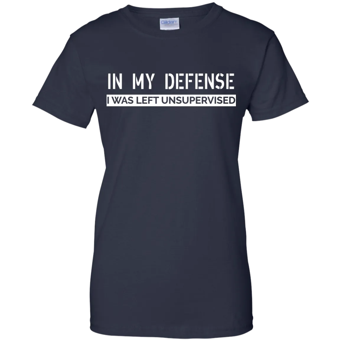In My Defense, I Was Left Unsupervised shirt, sweater