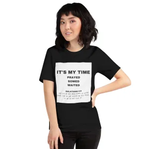 IT' MY TIME T- Shirt