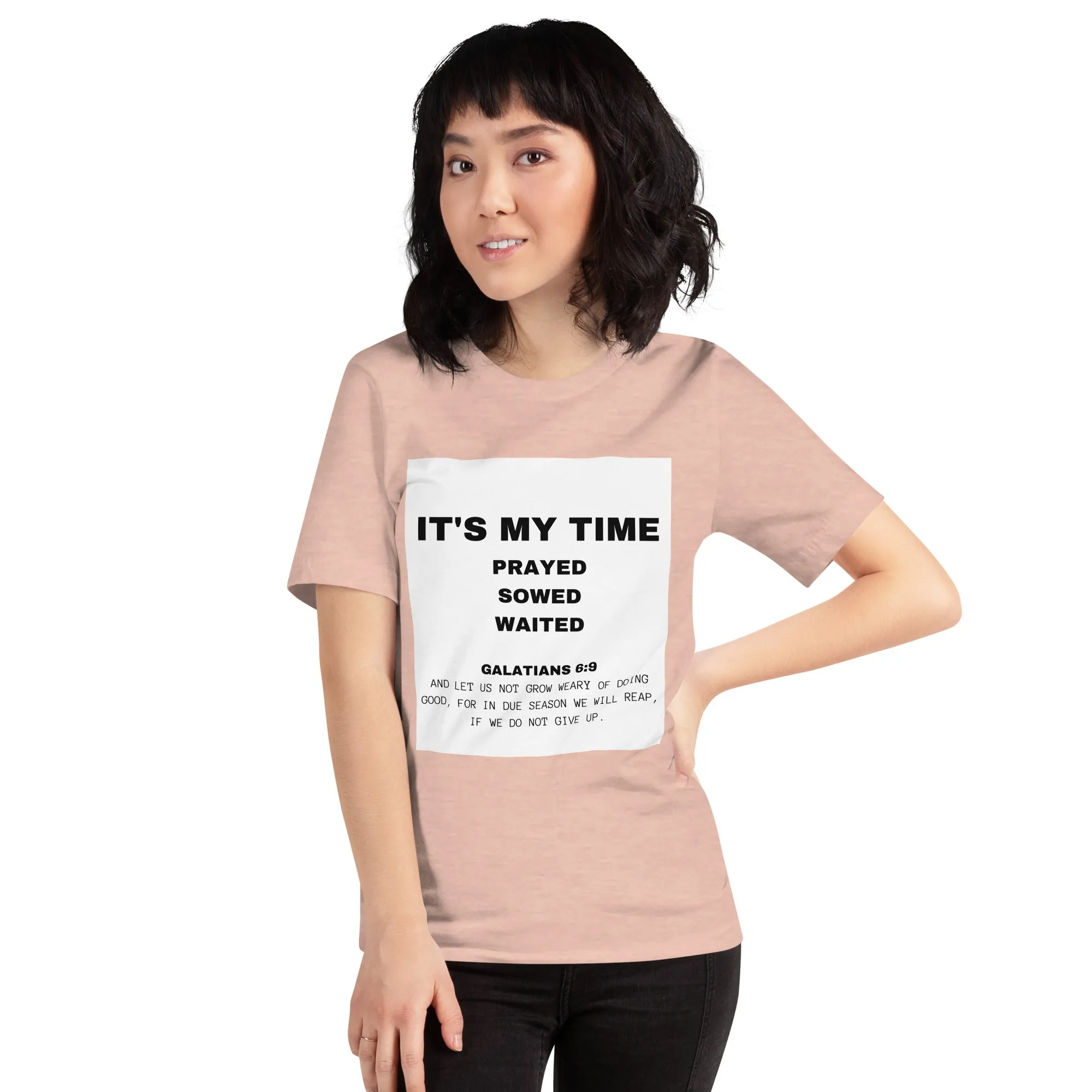 IT' MY TIME T- Shirt