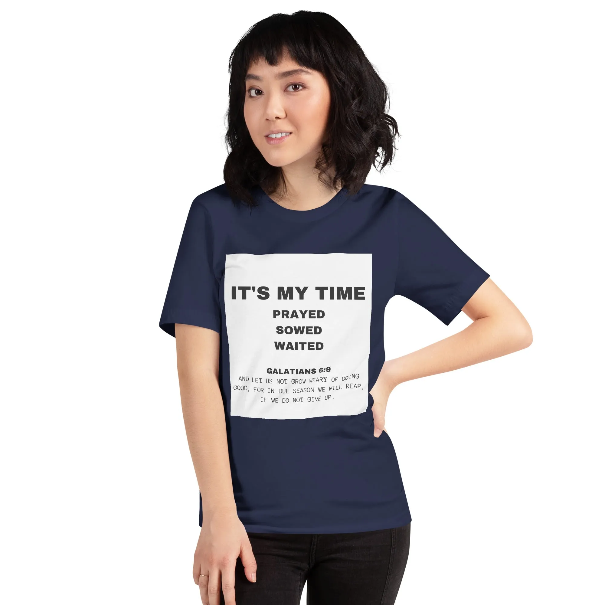 IT' MY TIME T- Shirt