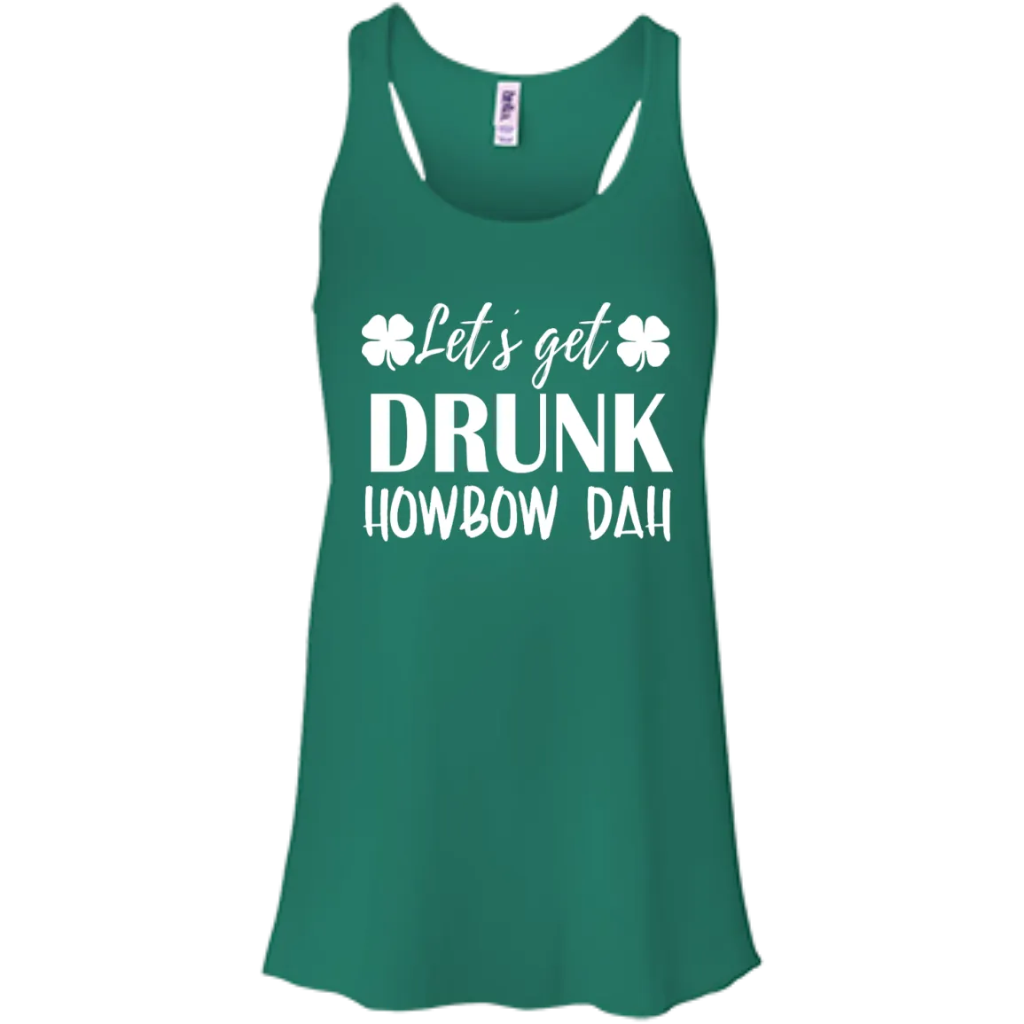 Let's Get Drunk Howbow Dah shirt