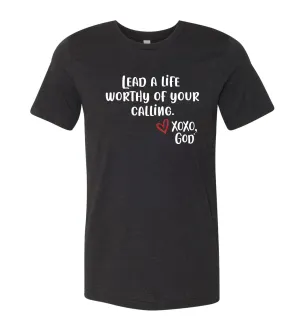 "Food For His Children" Unisex Tee - Lead a life worthy of your calling.