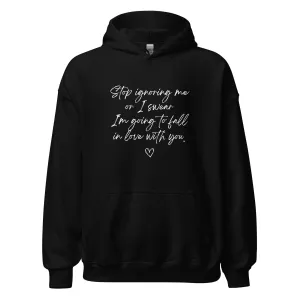 "Stop Ignoring Me" Hoodie