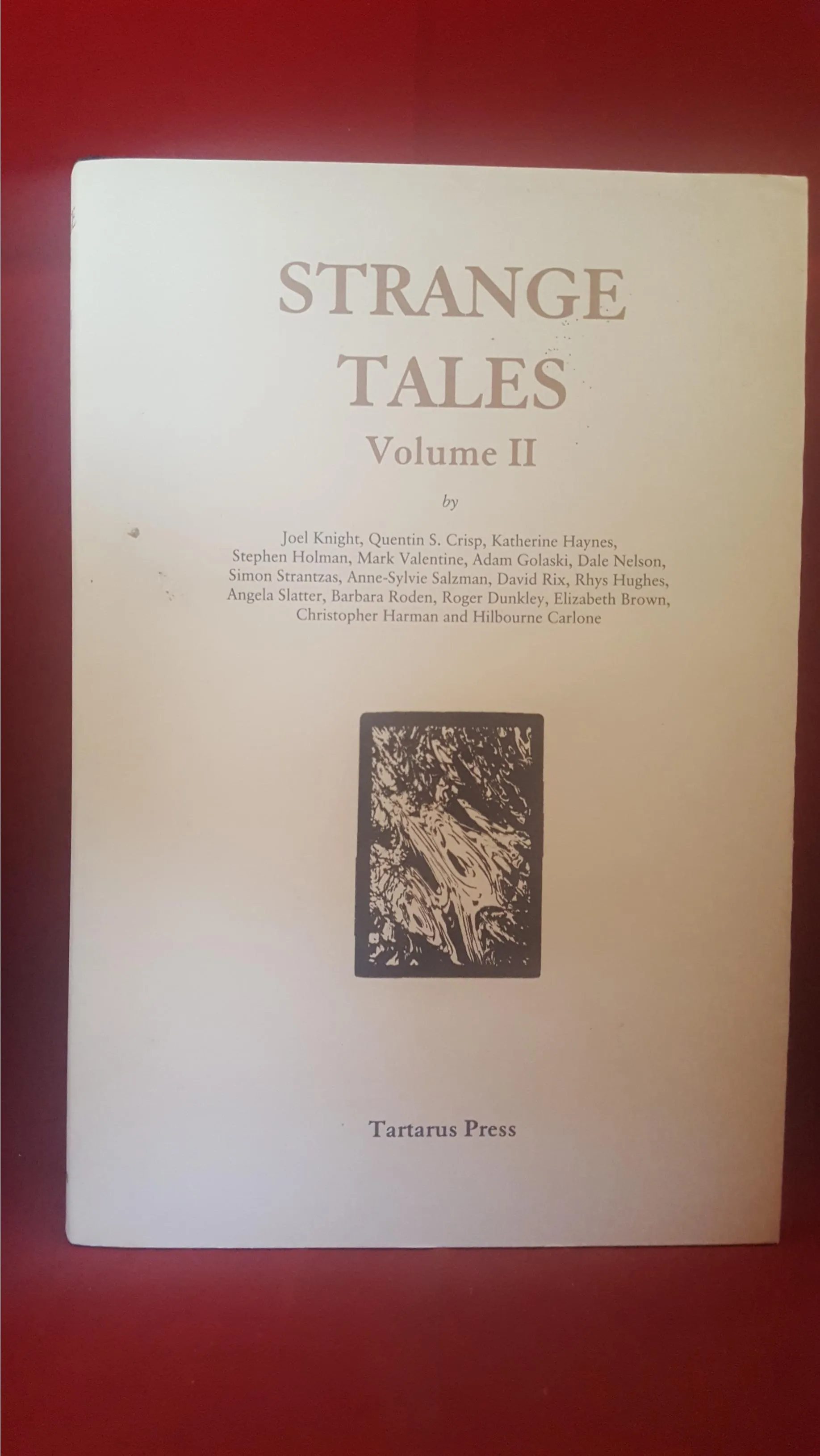 Rosalie Parker - Strange Tales I, II & III, Tartarus Press, 2004,  All 3 copies signed