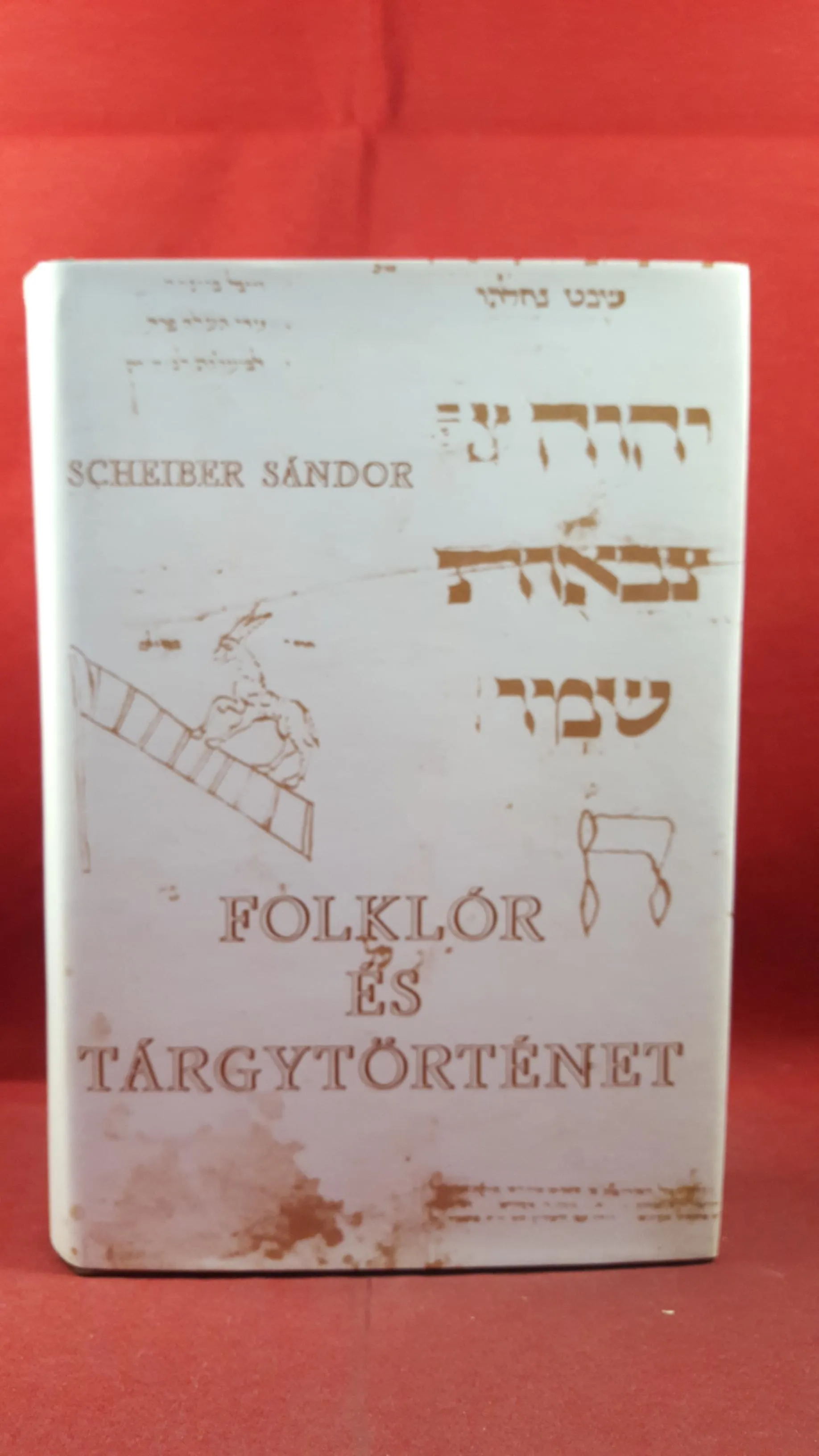 Scheiber Sandor - Folklore & History Volume I & II, Budapest 1977, Inscribed, Signed