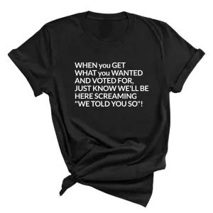 Screaming We Told You So This Unisex Tee