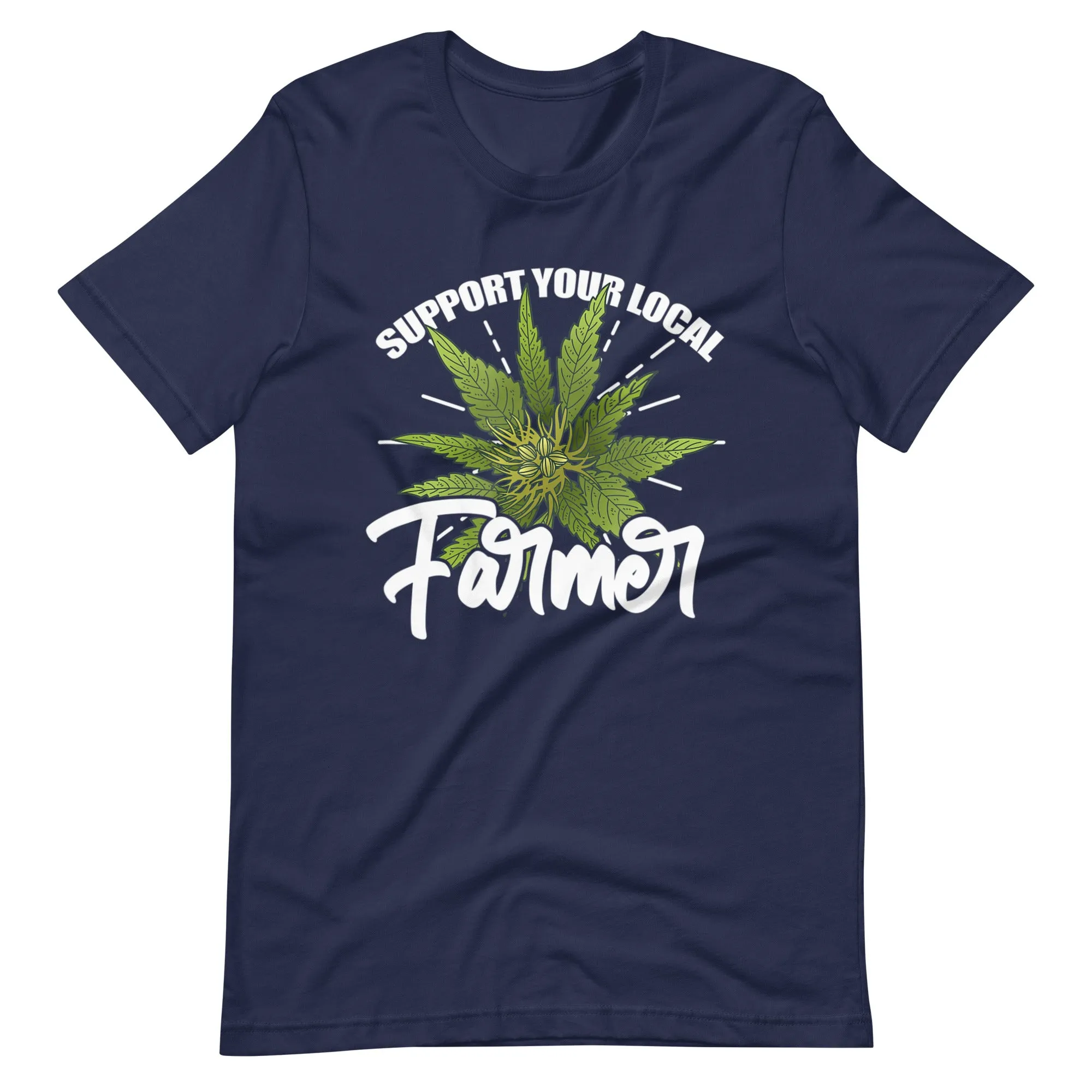 Support-Your-Local-Farmer-Weed- t-shirt