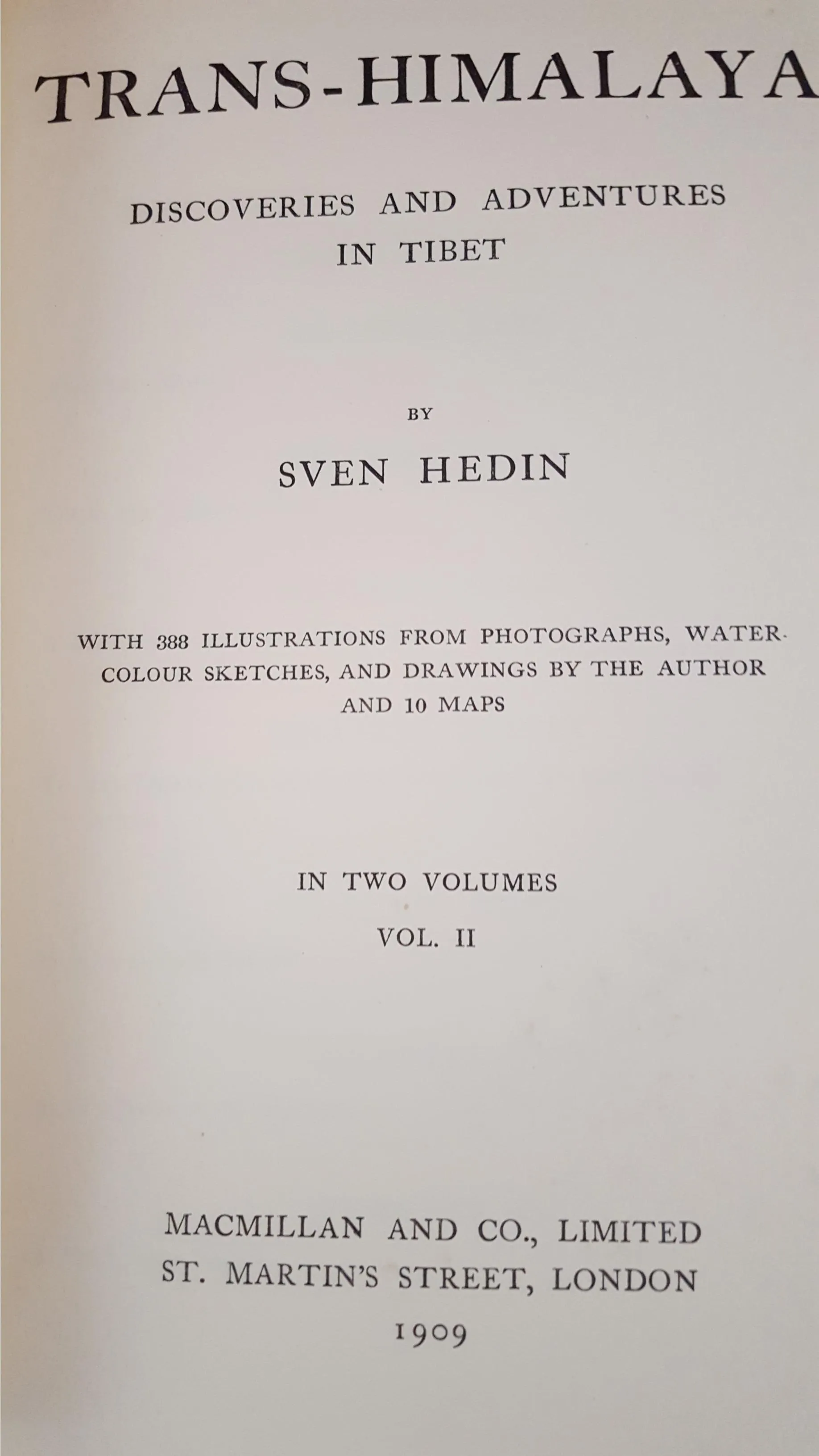 Sven Hedin - Trans-Himalaya Volume I & II & III, Macmillan, 1909 & 1913