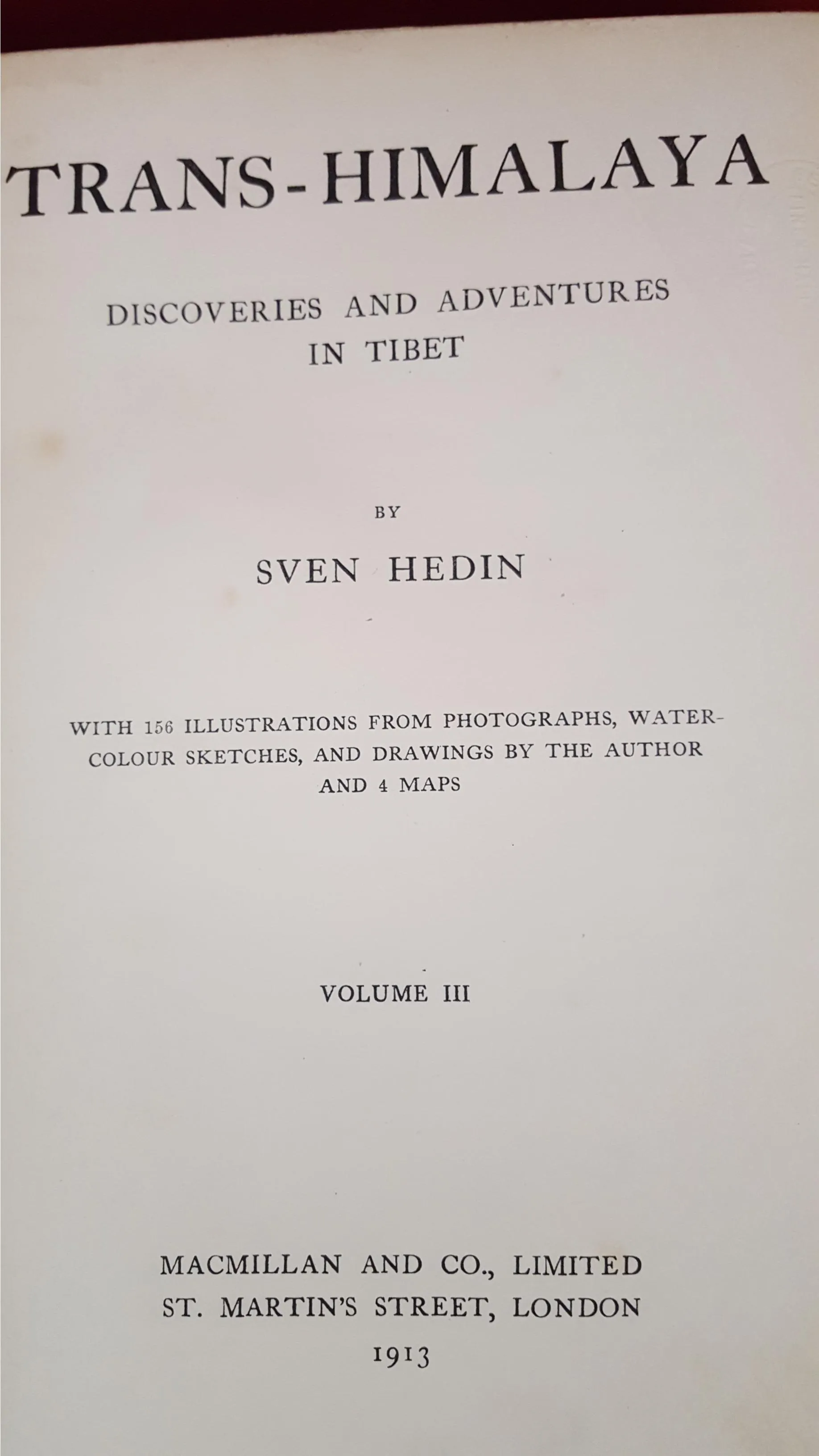 Sven Hedin - Trans-Himalaya Volume I & II & III, Macmillan, 1909 & 1913