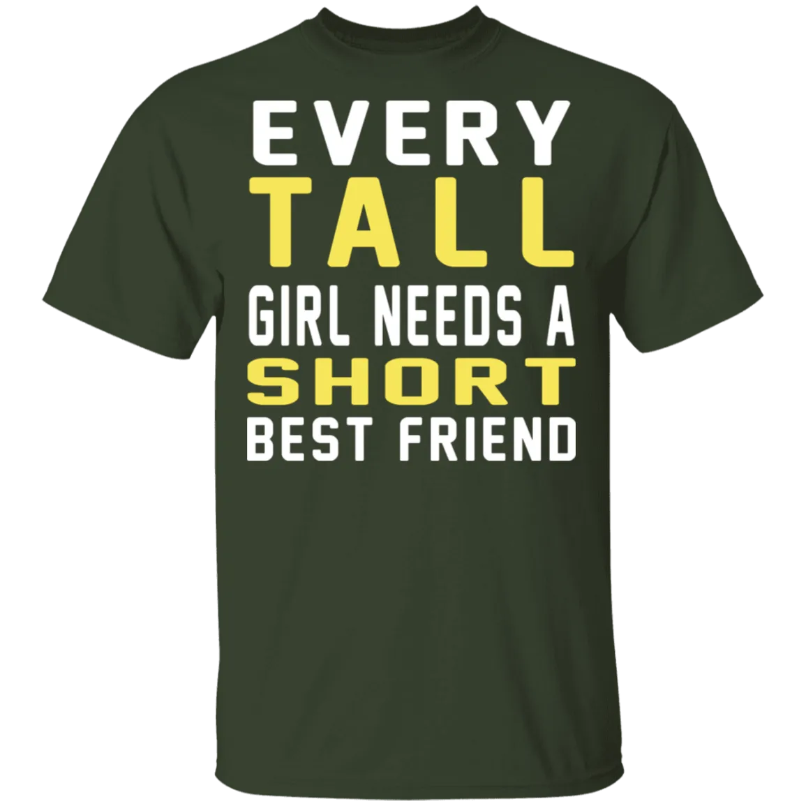 Tall & Short Friends Need Each Other T-Shirt