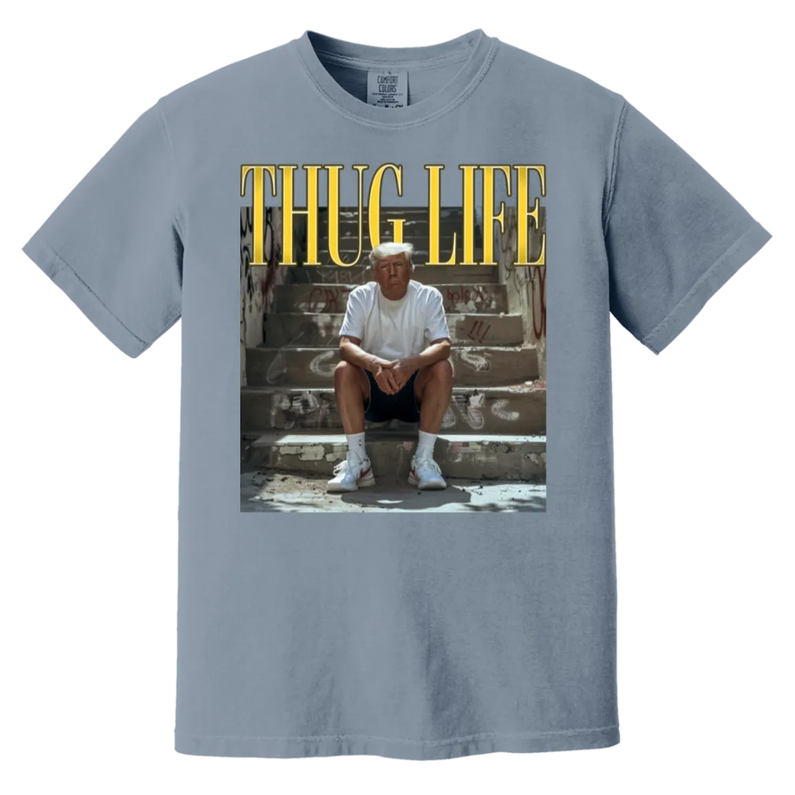 Thug Life Trump Comfort Colors Tee – Bold, Patriotic, and Unapologetic