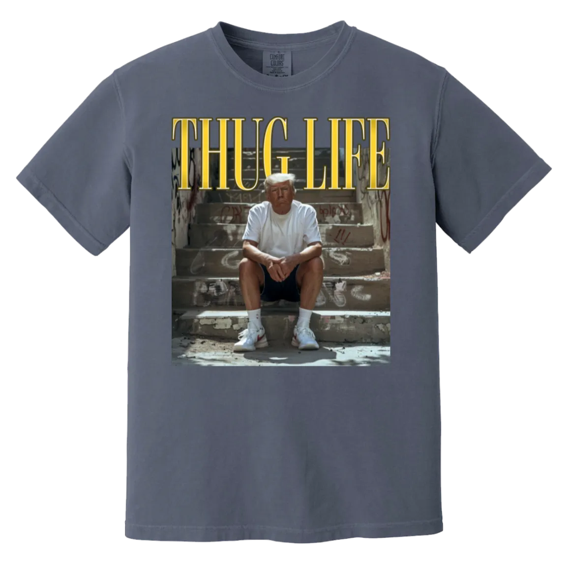Thug Life Trump Comfort Colors Tee – Bold, Patriotic, and Unapologetic
