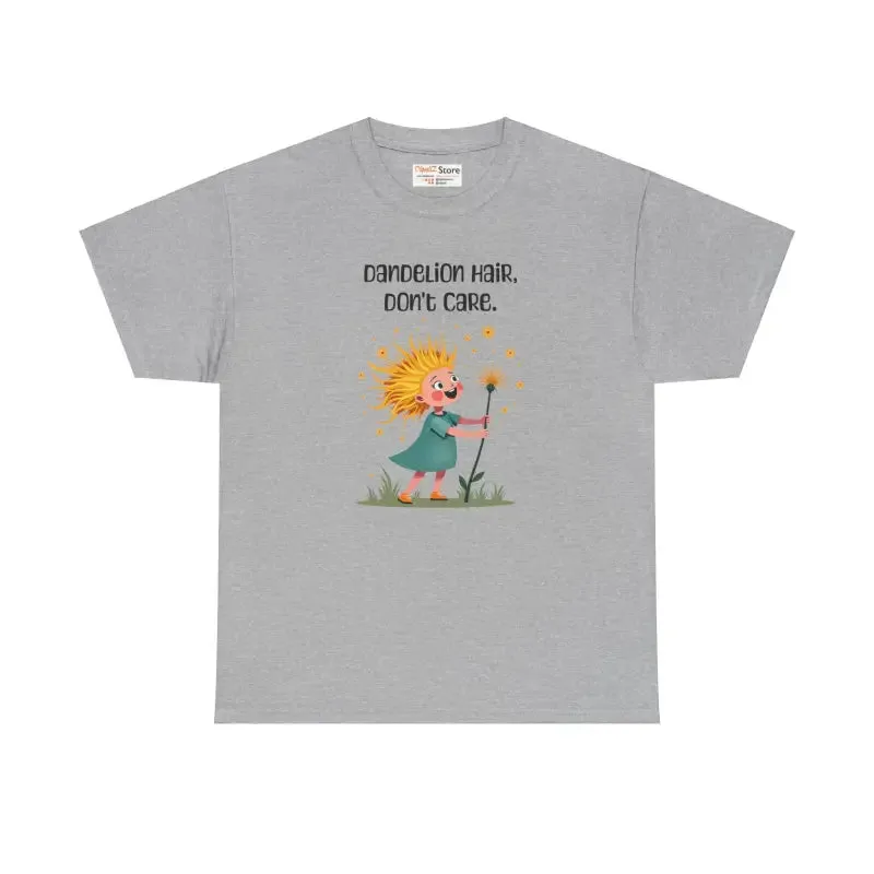 Unisex Heavy Cotton Dandelion Hair Dont Care Tee