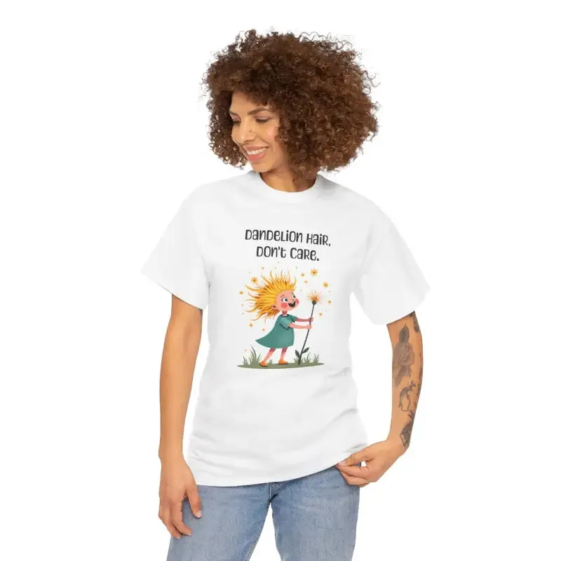 Unisex Heavy Cotton Dandelion Hair Dont Care Tee