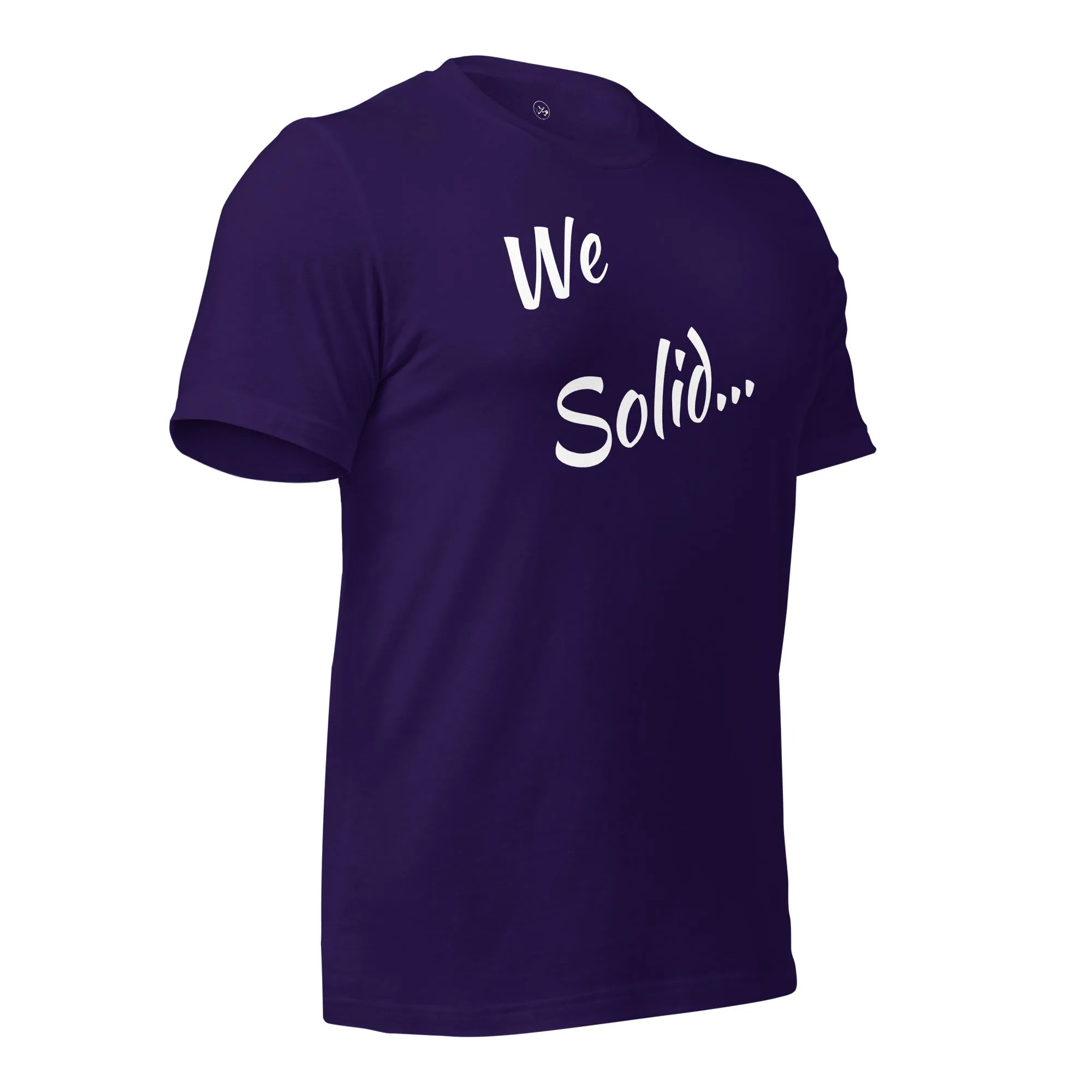 We Solid  t-shirt
