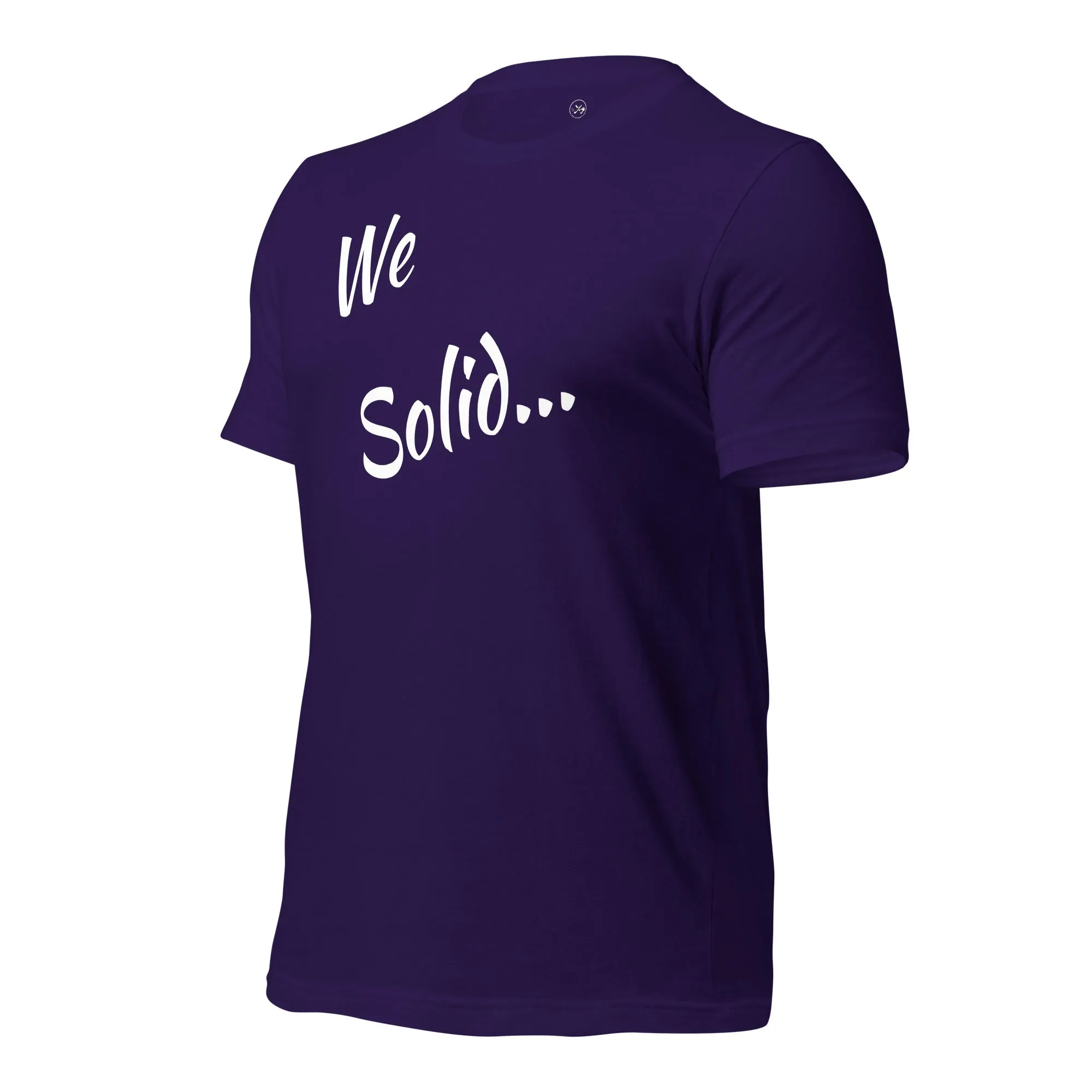 We Solid  t-shirt