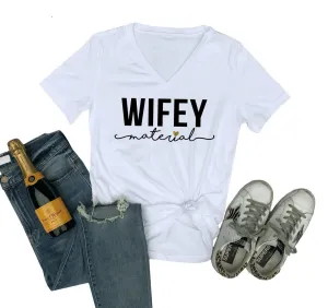 Wifey Material V-Neck T-Shirt
