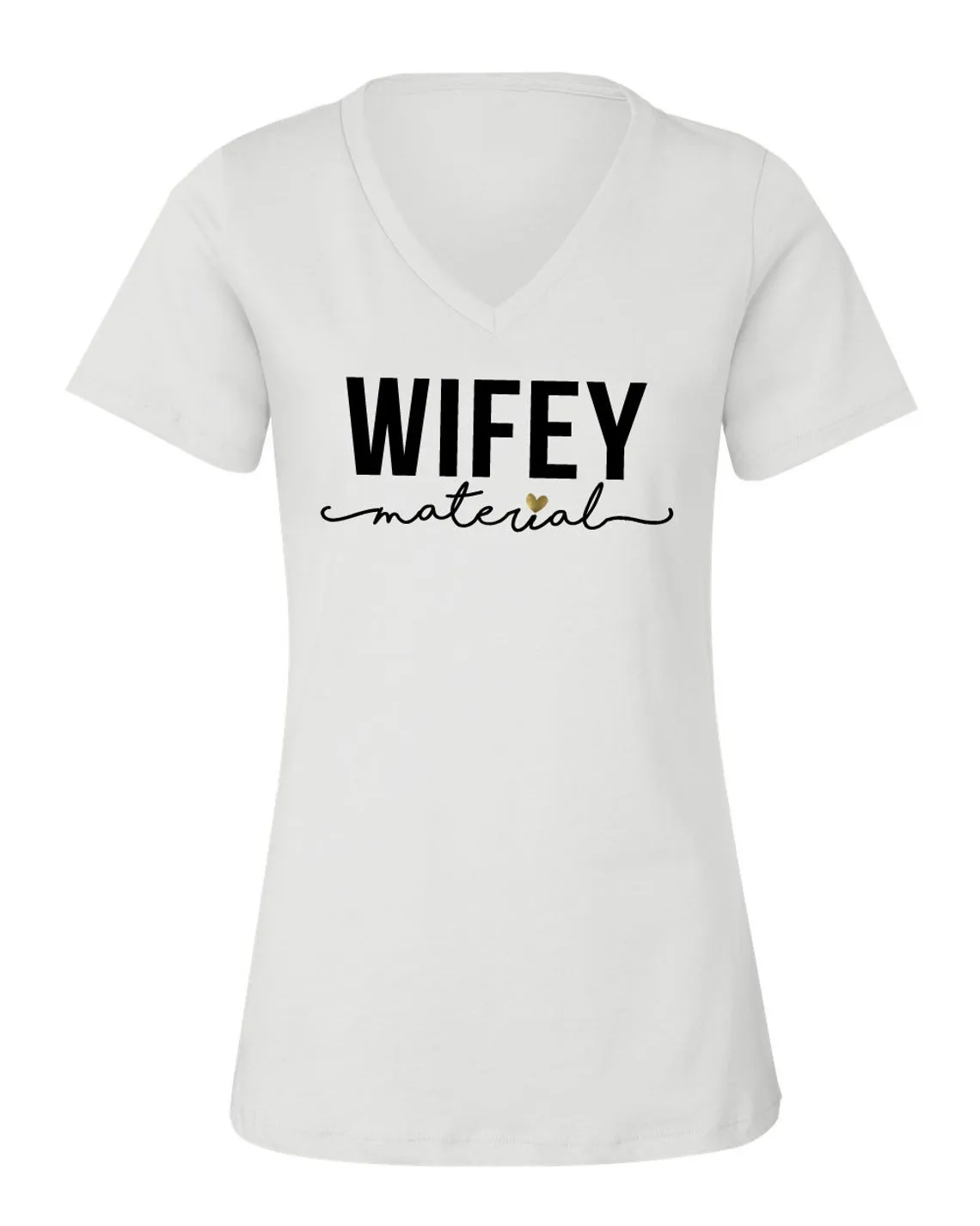 Wifey Material V-Neck T-Shirt